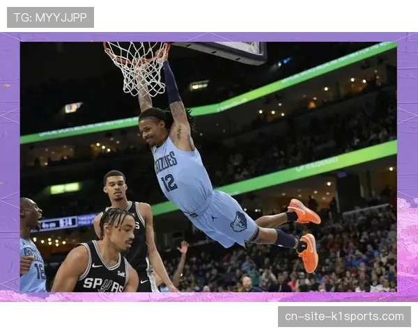 灰熊年轻阵容速度与强度并存 经验积累提升稳定性 灰熊年轻阵容速度与强度并存 经验积累提升稳定性